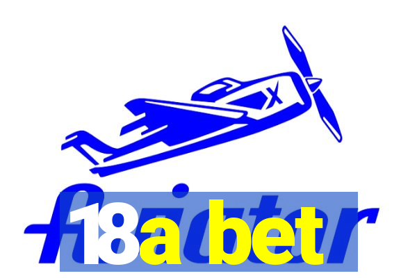 18a bet